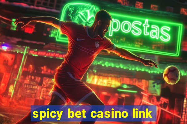 spicy bet casino link